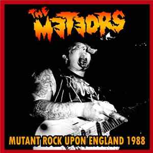 The Meteors - Mutant Rock Upon England 1988 FLAC album
