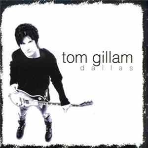 Tom Gillam - Dallas FLAC album