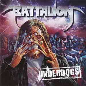 Battalion - Underdogs FLAC album