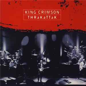 King Crimson - THRaKaTTaK FLAC album