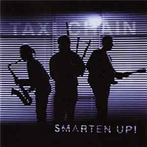 Taxi Chain - Smarten Up! FLAC album