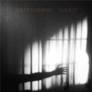 Sea Of Evenings - Subject FLAC album