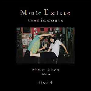 Tenniscoats - Music Exists Disc 4 FLAC album