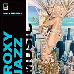 Mark Ritsema's Roxy Jazz Music - Mark Ritsema's Roxy Jazz Music FLAC album