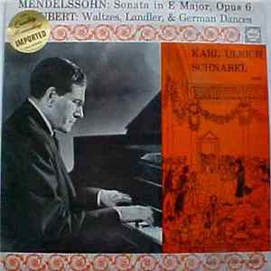 Mendelssohn, Schubert, Karl Ulrich Schnabel - Piano Sonata In E Major, Opus 6 / Twenty Dances FLAC album