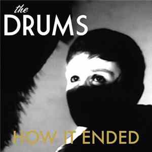 The Drums - How It Ended (Jeremy Summer Camp Remix) FLAC album