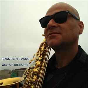 Brandon Evans - West Of The Earth FLAC album