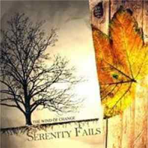 Serenity Fails - The Wind Of Change FLAC album