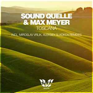 Sound Quelle & Max Meyer - Toscana FLAC album