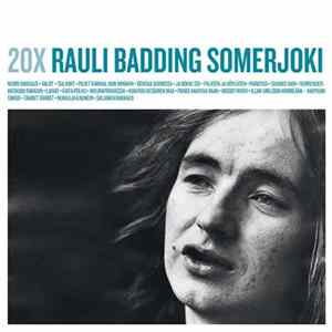 Rauli Badding Somerjoki - 20X Rauli Badding Somerjoki FLAC album