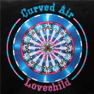 Curved Air - Lovechild FLAC album