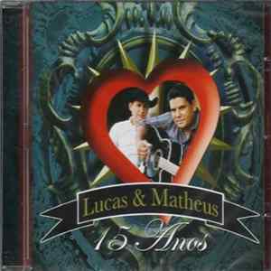 Lucas & Matheus - 15 Anos FLAC album