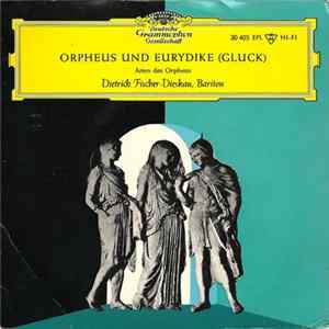 Dietrich Fischer-Dieskau - Orpheus Und Eurydike (Gluck) FLAC album