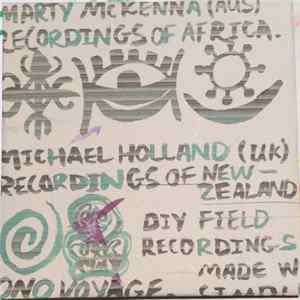 Marty McKenna & Michael Holland - Recordings Of Africa & Recordings Of New Zealand FLAC album