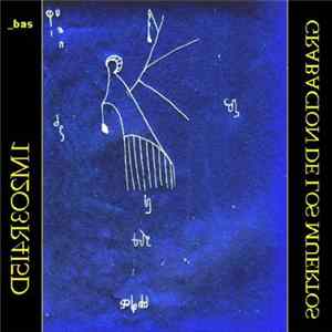 _bas - Grabacion De Los Muertos FLAC album