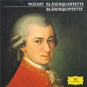 Mozart - Blässerquartette, Blässerquintette FLAC album