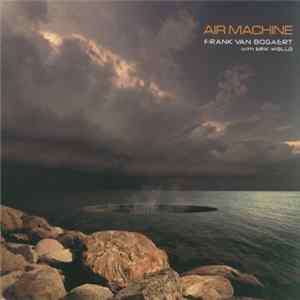 Frank Van Bogaert With Erik Wøllo - Air Machine FLAC album
