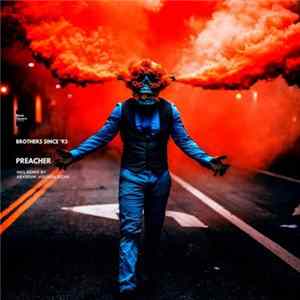 Brothers Since '93 - Preacher FLAC album