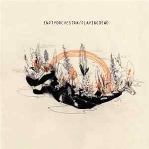 Empty Orchestra - Playing Dead FLAC album