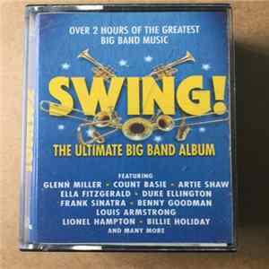 Various - Swing! The Ultimate Big Band Album FLAC album
