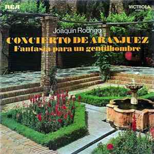 Rodrigo - Regino Sainz de la Maza / Manuel de Falla Orchestra : Halffter - Concierto De Aranjuez / Fantasia Para Un Gentilhombre FLAC album