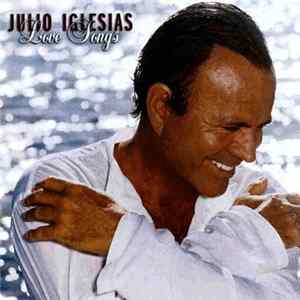 Julio Iglesias - Love Songs FLAC album