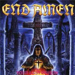 End Amen - Your Last Orison FLAC album