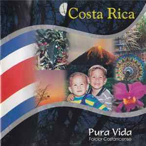 Various - Costa Rica - Pura Vida Folclor Costarricense FLAC album