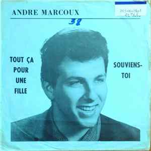 André Marcoux - Tout Ça Pour Une Fille FLAC album