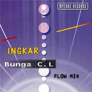 Bunga C.L - Ingkar FLAC album