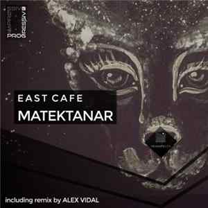 East Cafe - Matektanar FLAC album