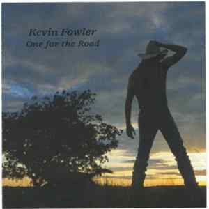 Kevin Fowler - One For The Road FLAC album