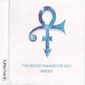 The Artist (Formerly Known As Prince), The Artist - The Greatest Romance Ever Sold (Remixes) FLAC album