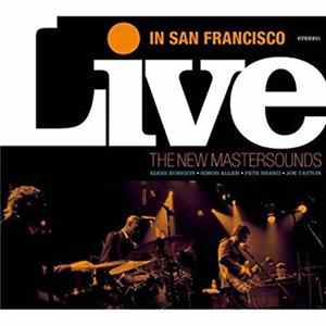 The New Mastersounds - Live In San Francisco FLAC album