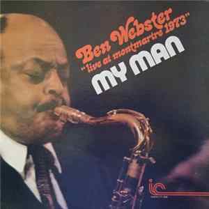 Ben Webster - My Man - Live At Montmartre 1973 FLAC album