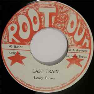 Leroy Brown - Last Train FLAC album