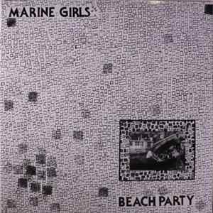 Marine Girls - Beach Party FLAC album