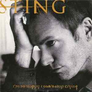 Sting - I'm So Happy I Can't Stop Crying FLAC album