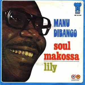 Manu Dibango - Soul Makossa / Lily FLAC album