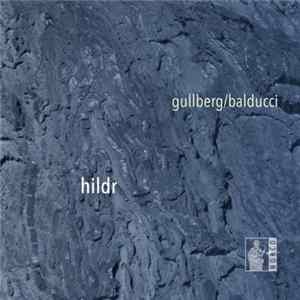 Gullberg/Balducci - Hildr FLAC album