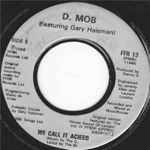 D-Mob Featuring Gary Haisman - We Call It Acieed FLAC album