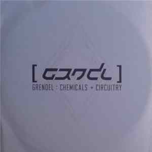 Grendel - Chemicals + Circuitry FLAC album