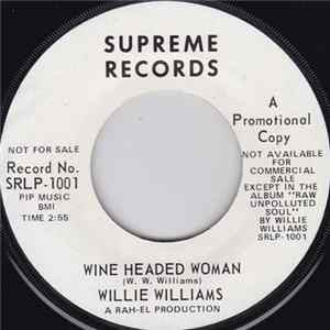 Willie Williams - Wine Headed Woman / Detroit Blues FLAC album