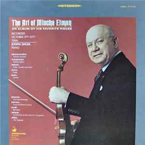 Mischa Elman, Joseph Seiger - The Art Of Mischa Elman FLAC album