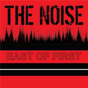 The Noise - East Of First FLAC album