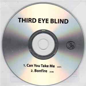 Third Eye Blind - Can You Take Me / Bonfire FLAC album
