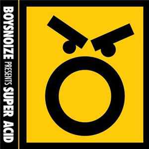 Various - Boysnoize Presents Super Acid FLAC album