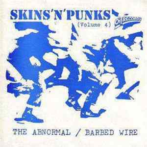 The Abnormal / Barbed Wire - Skins 'N' Punks (Volume 4) FLAC album