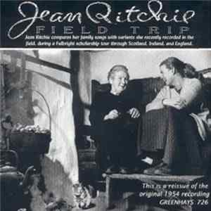 Jean Ritchie, Various - Field Trip FLAC album