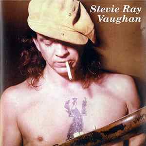 Stevie Ray Vaughan - The Wild Man From Texas Plays Houston FLAC album